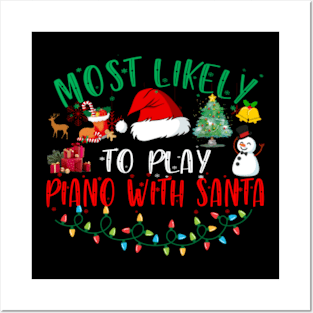 Most Likely To Play Piano With Santa Matching Christmas Posters and Art